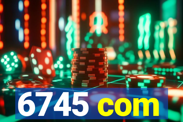 6745 com
